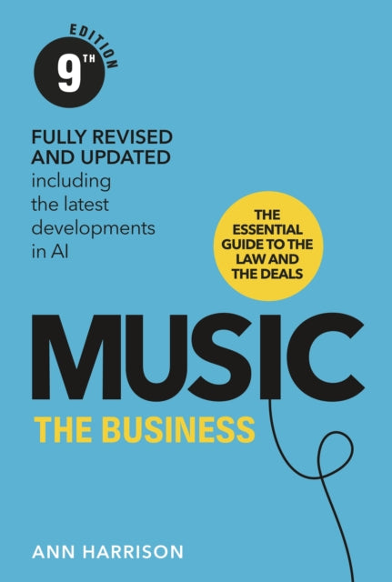 Music: The Business (9th Edition) 9780753561386 Ann Harrison