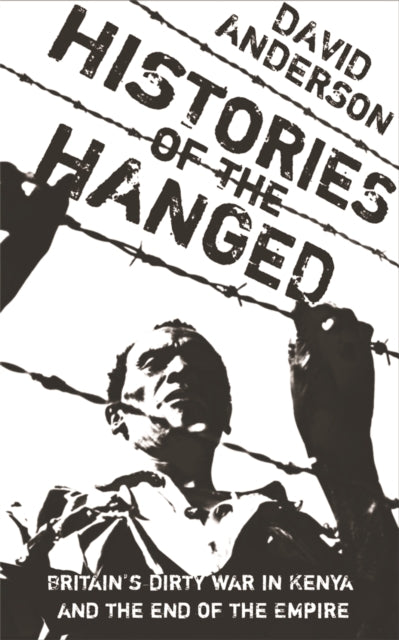 Book cover of: Histories of the Hanged. By: David F. Anderson