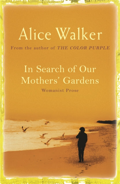 Book cover of: In Search of Our Mother's Gardens. By: Alice Walker