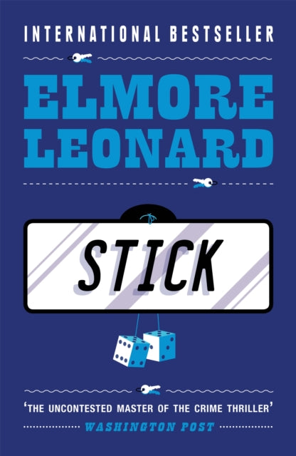 Book cover of: Stick. By: Elmore Leonard