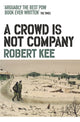 Crowd Is Not Company