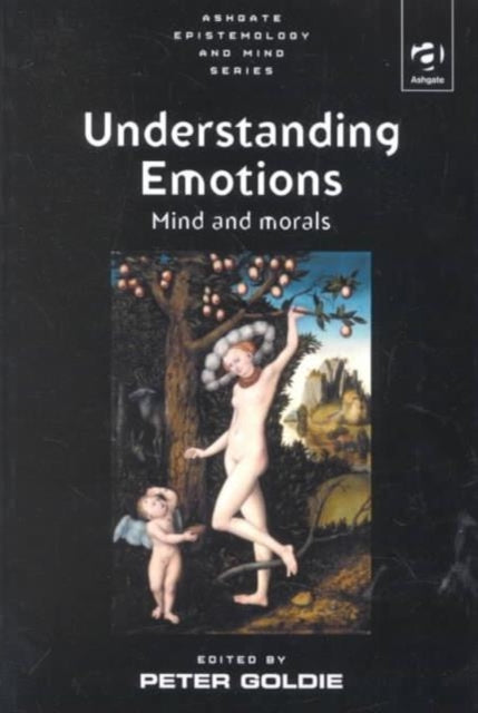 Book cover of: Understanding Emotions. By: Peter Goldie