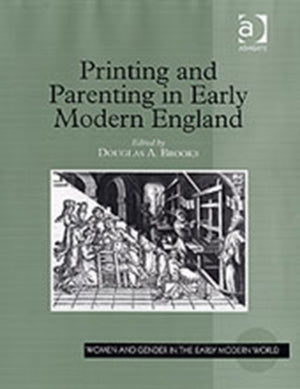 Printing and Parenting in Early Modern England