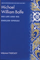 Book cover of: Michael William Balfe. By: William Tyldesley
