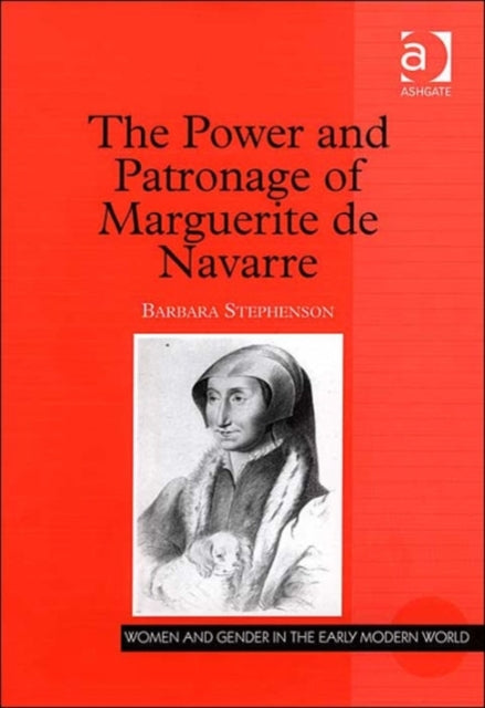 Book cover of: Power and Patronage of Marguerite de Navarre