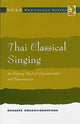Book cover of: Thai Classical Singing. By: Dusadee Swangviboonpong