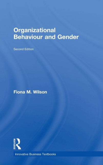 Book cover of: Organizational Behaviour and Gender