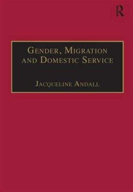 Book cover of: Gender, Migration and Domestic Service