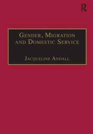 Gender, Migration and Domestic Service
