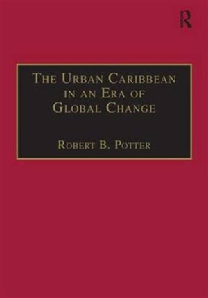The Urban Caribbean in an Era of Global Change