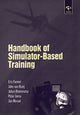 Book cover of: Handbook of Simulator-Based Training. By: Johan Reimersma