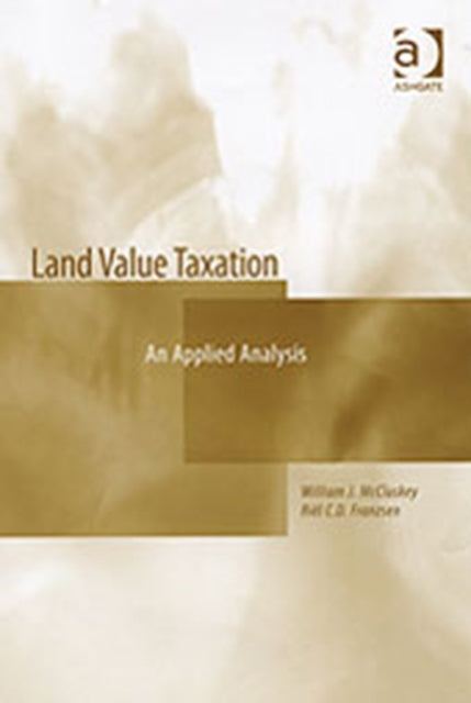 Book cover of: Land Value Taxation. By: William J. McCluskey