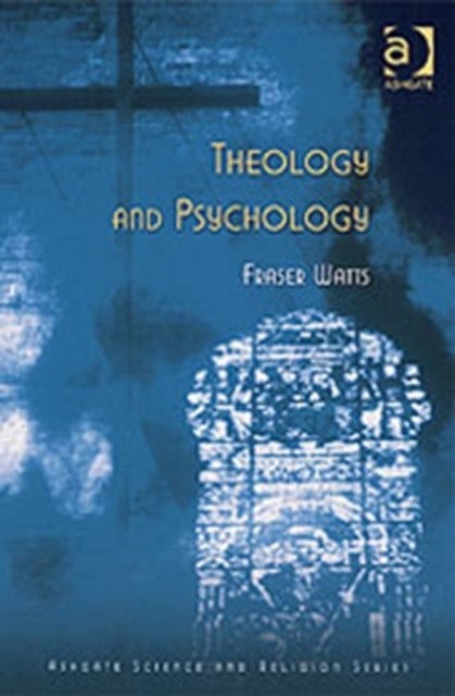 Book cover of: Theology and Psychology. By: Fraser N. Watts