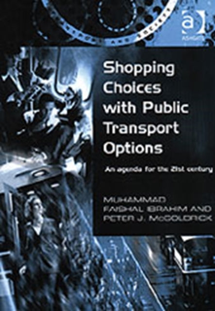 Book cover of: Shopping Choices with Public Transport Options. By: Muhammad Faisal Ibrahim