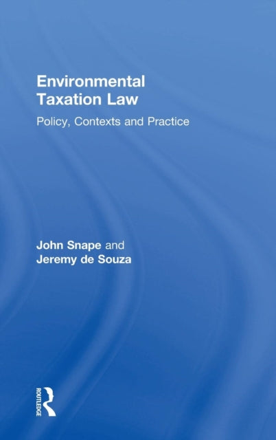 Book cover of: Environmental Taxation Law. By: John Snape