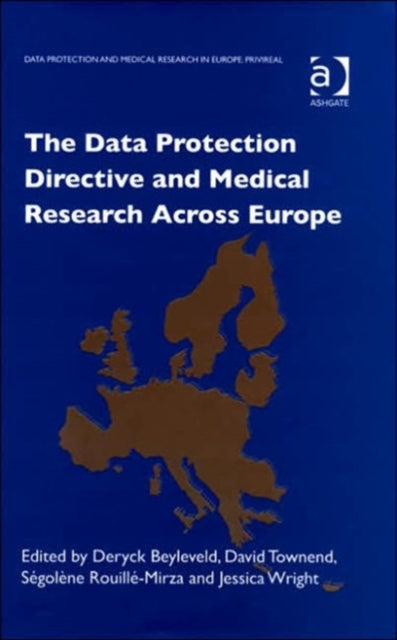 Book cover of: Data Protection Directive and Medical Research Across Europe