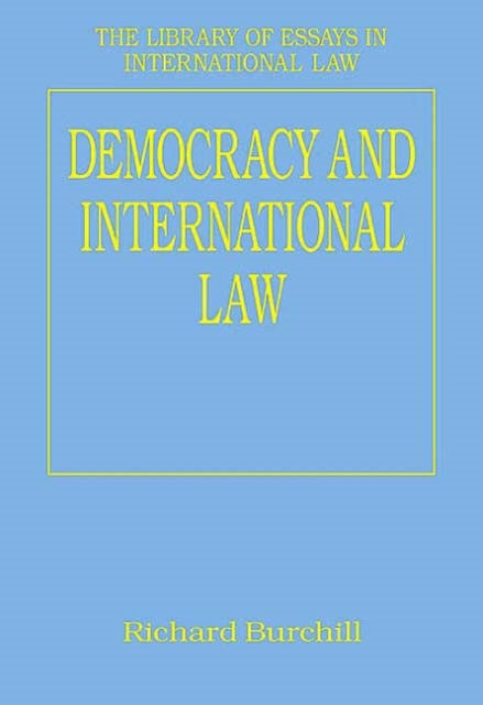 Book cover of: Democracy and International Law. By: Richard Burchill