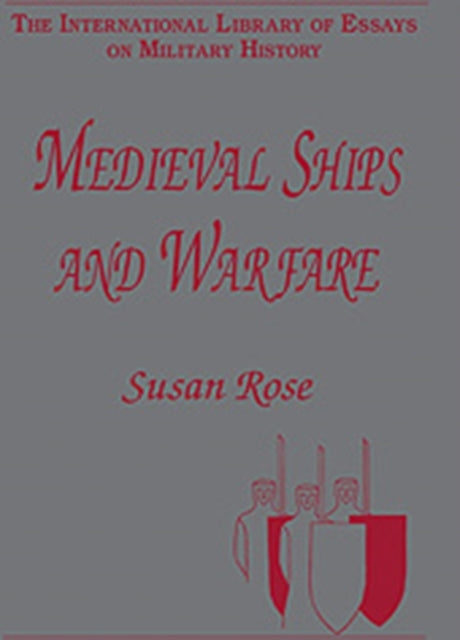 Book cover of: Medieval Ships and Warfare