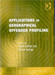 Book cover of: Applications of Geographical Offender Profiling