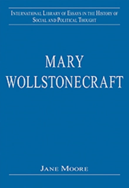 Book cover of: Mary Wollstonecraft. By: Jane Moore