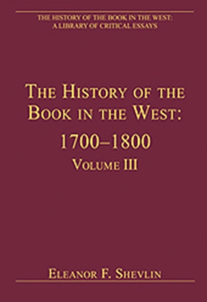The History of the Book in the West: 1700?1800