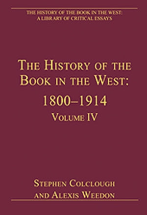 The History of the Book in the West: 1800–1914