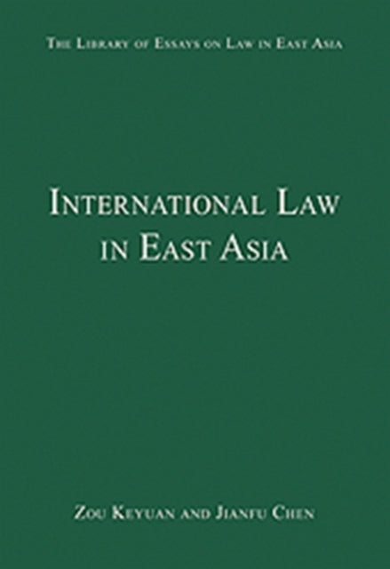 Book cover of: International Law in East Asia. By: Keyuan Zou