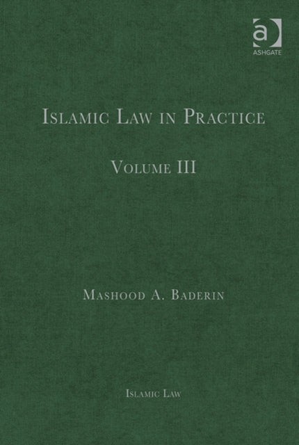 Book cover of: Islamic Law in Practice. By: Mashood A. Baderin