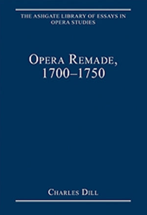 Opera Remade, 1700–1750