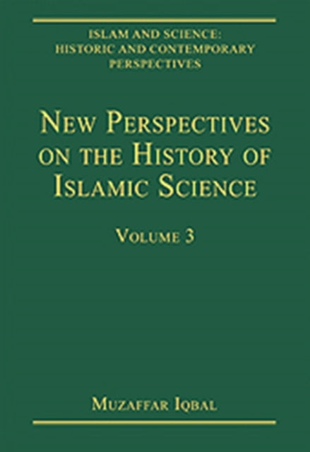Book cover of: New Perspectives on the History of Islamic Science. By: Muzaffar Iqbal
