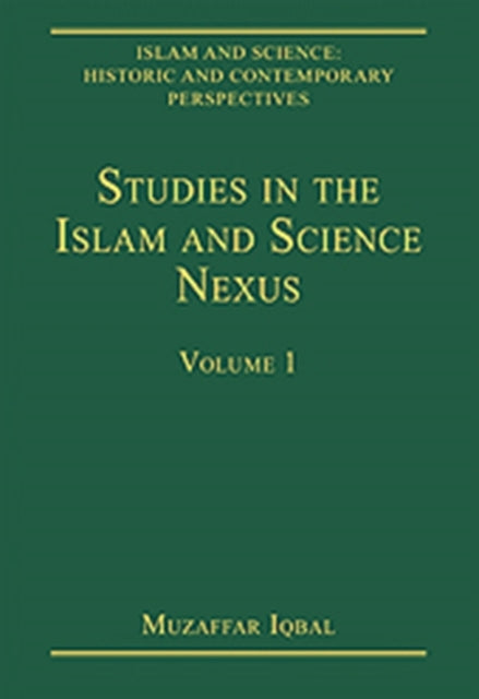 Studies in the Islam and Science Nexus