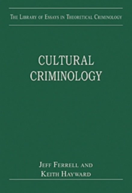 Cultural Criminology
