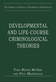 Book cover of: Developmental and Life-course Criminological Theories. By: Paul Mazerolle