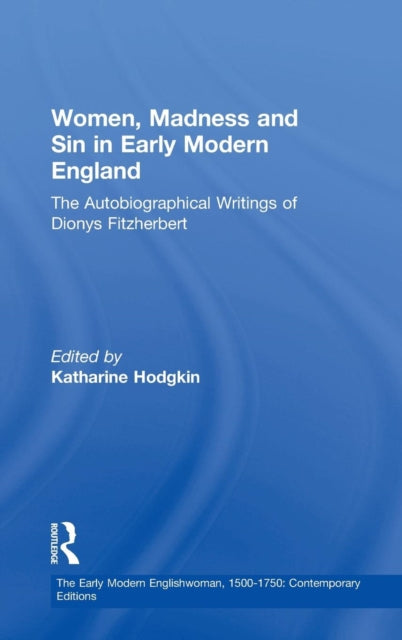 Book cover of: Women, Madness and Sin in Early Modern England