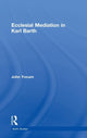 Book cover of: Ecclesial Mediation in Karl Barth. By: John Yocum