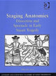 Book cover of: Staging Anatomies