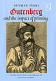 Book cover of: Gutenberg and the Impact of Printing