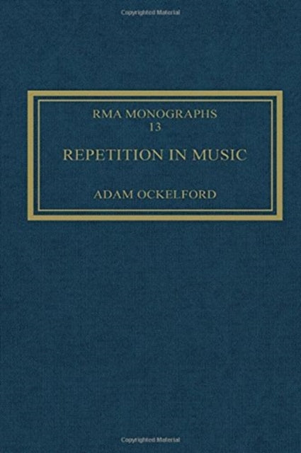 Book cover of: Repetition in Music. By: Adam Ockelford