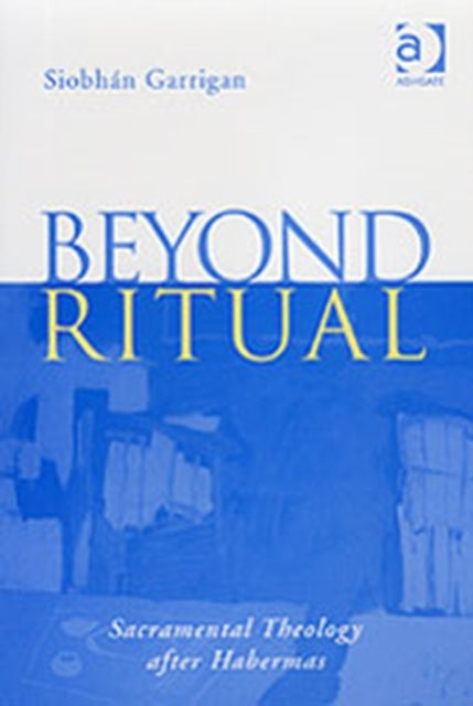 Book cover of: Beyond Ritual. By: Siobhan Garrigan