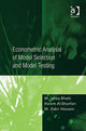 Book cover of: Econometric Analysis of Model Selection and Model Testing. By: M. Ishaq Bhatti