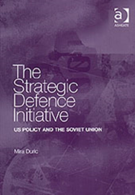 Book cover of: Strategic Defence Initiative. By: Mira Duric