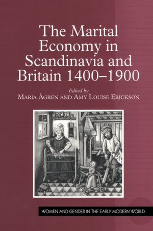 Marital Economy in Scandinavia and Britain 1400–1900