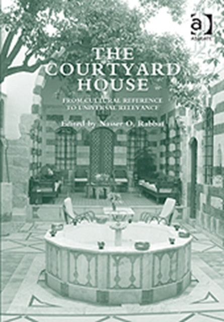Book cover of: Courtyard House. By: Nasser O. Rabbat