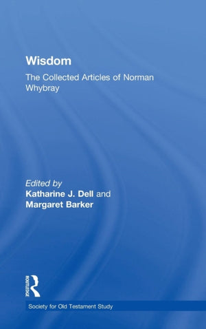 Wisdom: The Collected Articles of Norman Whybray