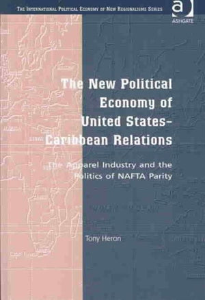 New Political Economy of United States-Caribbean Relations