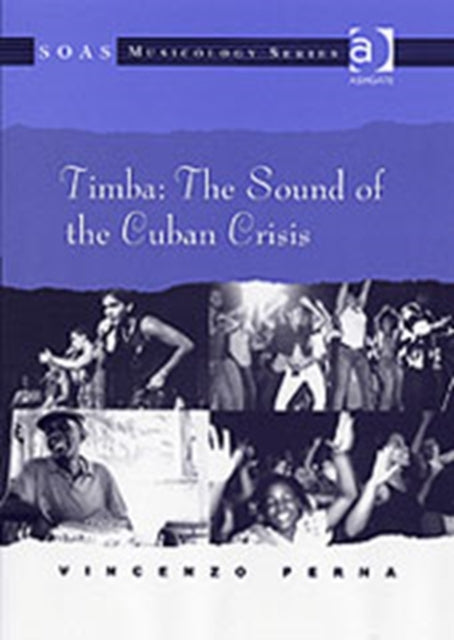 Book cover of: Timba: The Sound of the Cuban Crisis. By: Vincenzo Perna