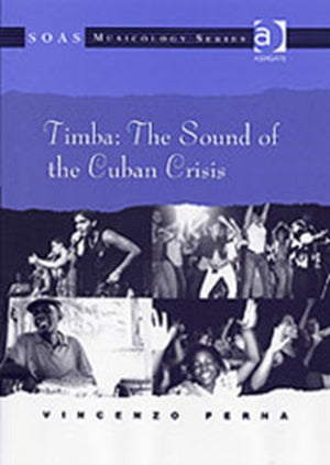 Timba: The Sound of the Cuban Crisis