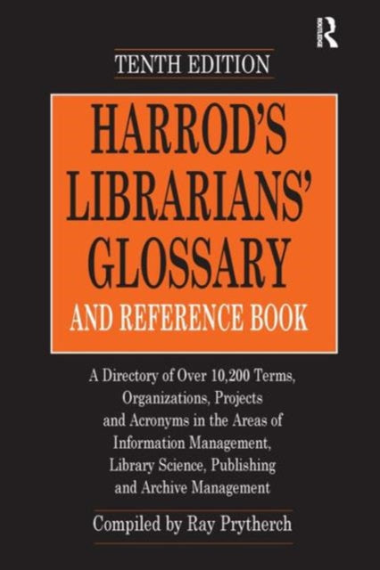 Book cover of: Harrod's Librarians' Glossary and Reference Book