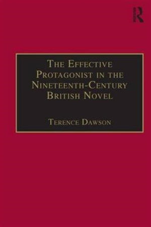 Effective Protagonist in the Nineteenth-Century British Novel