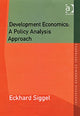 Book cover of: Development Economics: A Policy Analysis Approach. By: Eckhard Siggel